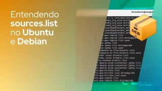 Entendendo sources.list no Ubuntu e Debian