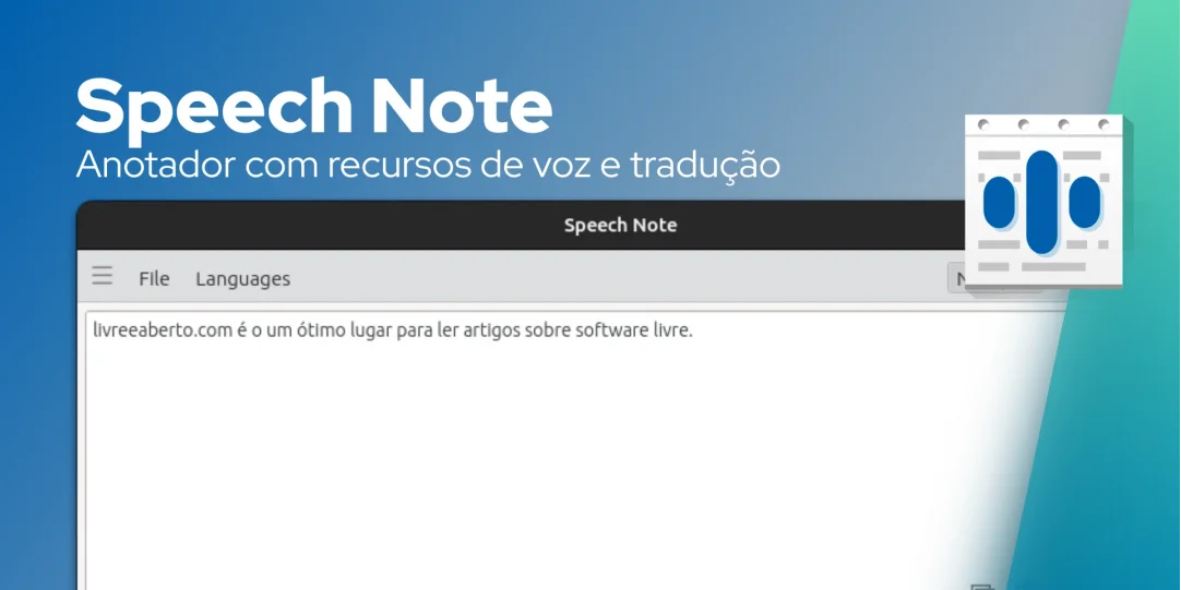 Speech Note transcreve voz para texto no Linux