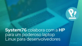 System76 colabora com a HP para um poderoso laptop Linux para desenvolvedores