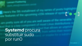 Systemd procura substituir sudo por run0