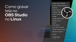 Como gravar tela no OBS Studio no Linux