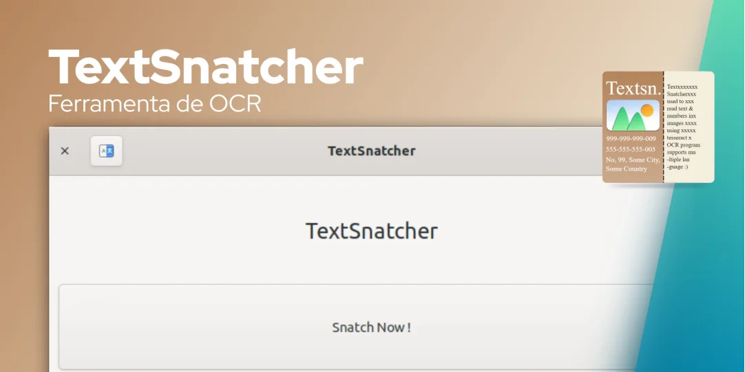 Use o 'TextSnatcher' para copiar texto de imagens para sua área de transferência no Linux