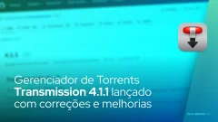 Transmission 4.1.1 lançado com correções e melhorias