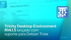 Trinity Desktop Environment R14.1.5 lançado com suporte para Debian Trixie