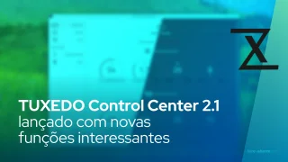 TUXEDO Control Center 2.1 lançado com novas funções interessantes
