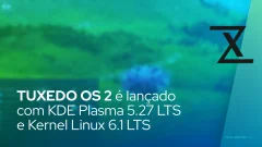 TUXEDO OS 2 é lançado com KDE Plasma 5.27 LTS e Kernel Linux 6.1 LTS