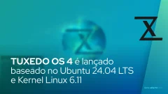 TUXEDO OS 4 é lançado baseado no Ubuntu 24.04 LTS e Kernel Linux 6.11