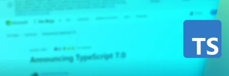 TypeScript 7.0 chega 10 x mais rápido: tudo que você precisa saber