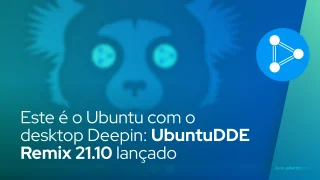 Este é o Ubuntu com o desktop Deepin: UbuntuDDE Remix 21.10 lançado