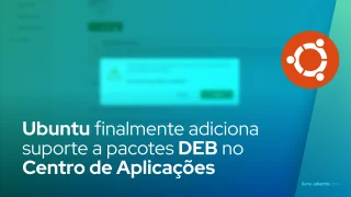 Ubuntu finalmente adiciona suporte a pacotes DEB no Centro de Aplicações