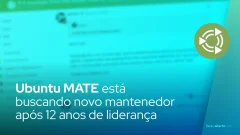 Ubuntu MATE está buscando novo mantenedor após 12 anos de liderança