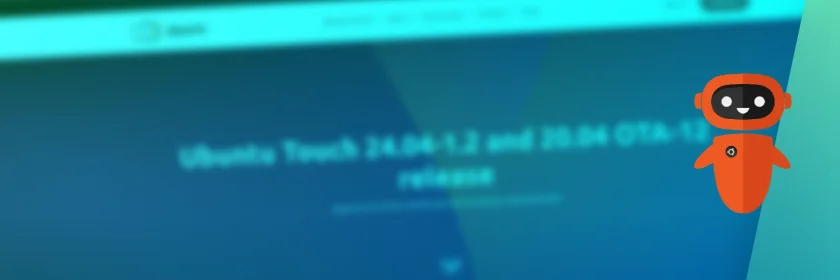 Ubuntu Touch OTA‑1.2 corrige problemas de inicialização no Sony Xperia X e aperfeiçoa suporte VoLTE