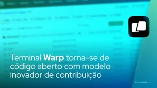 Terminal Warp torna-se open source com modelo inovador de contribuição baseado em agentes