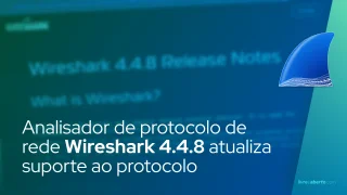 Analisador de protocolo de rede de código aberto Wireshark 4.4.8 atualiza suporte ao protocolo