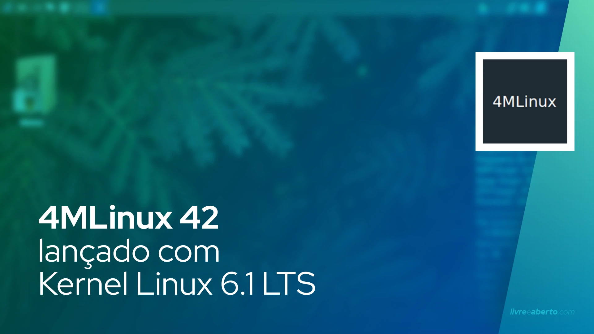 4MLinux 42 lançado com Kernel Linux 6.1 LTS