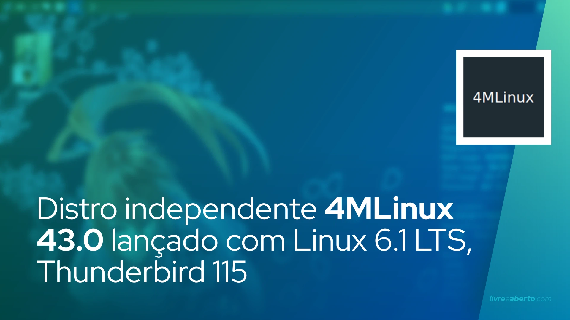 Distro independente 4MLinux 43.0 lançado com Linux 6.1 LTS, Thunderbird 115
