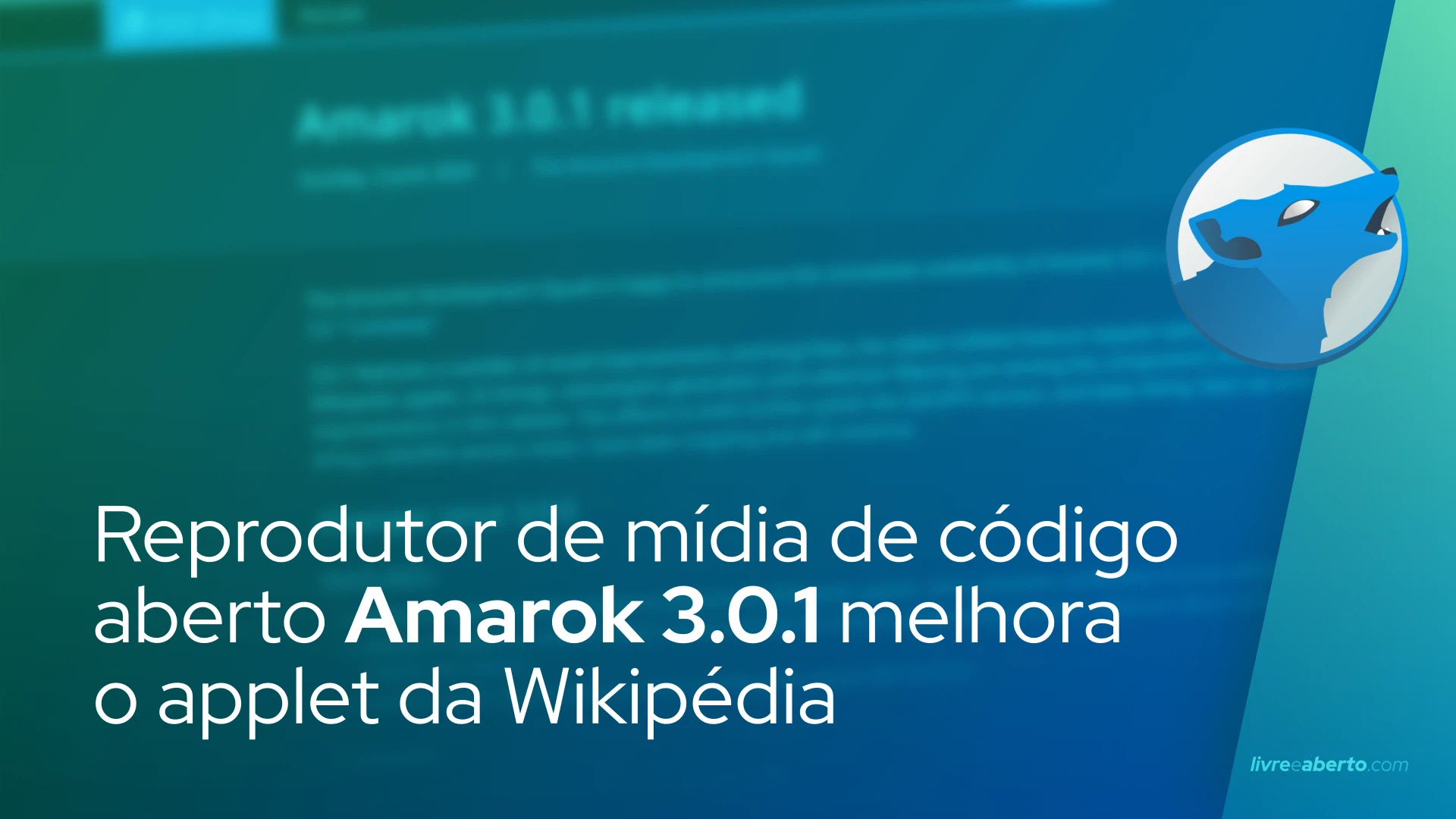 Reprodutor de mídia de código aberto Amarok 3.0.1 melhora o applet da Wikipédia