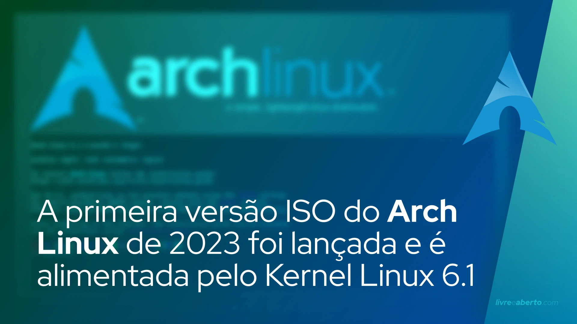 A primeira versão ISO do Arch Linux de 2023 foi lançada e é alimentada pelo Kernel Linux 6.1