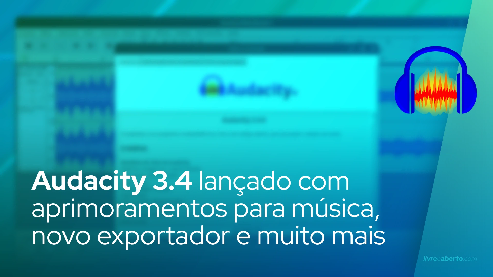 Audacity 3.4 lançado com aprimoramentos para música, novo exportador e muito mais