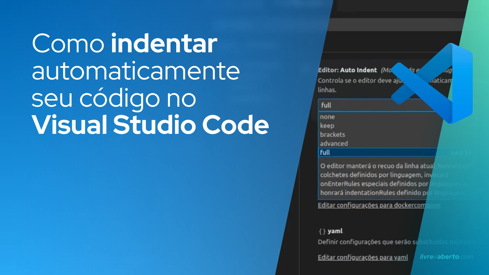 Como recuar (indentar) automaticamente seu código no Visual Studio Code