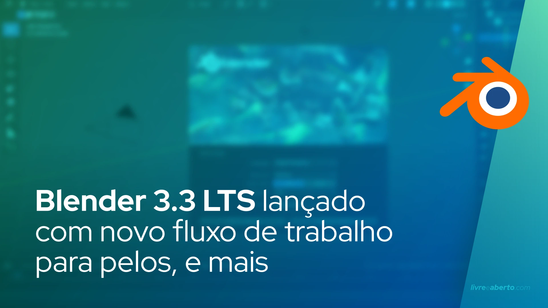 Blender 3.3 LTS lançado oficialmente com novo fluxo de trabalho para pelos, suporte para gráficos Intel Arc