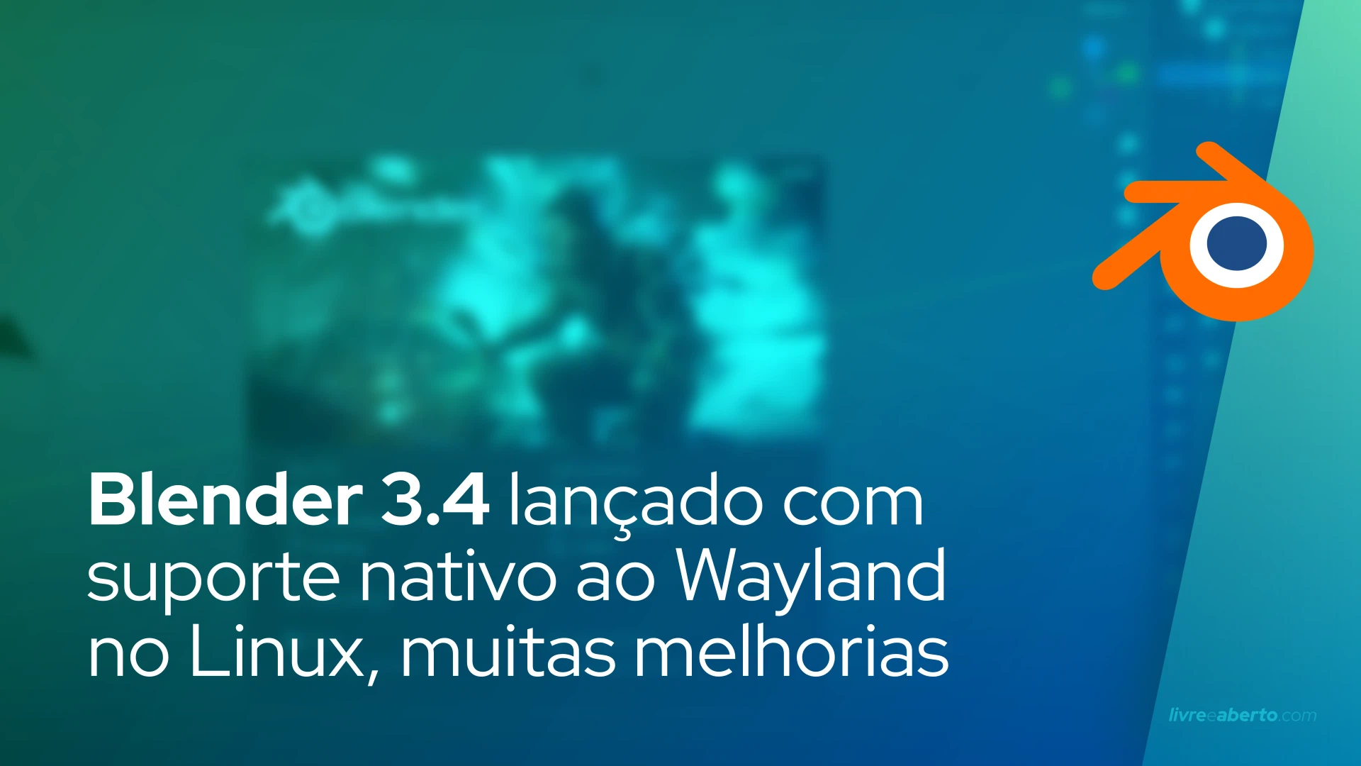 Blender 3.4 lançado com suporte nativo ao Wayland no Linux, muitas melhorias