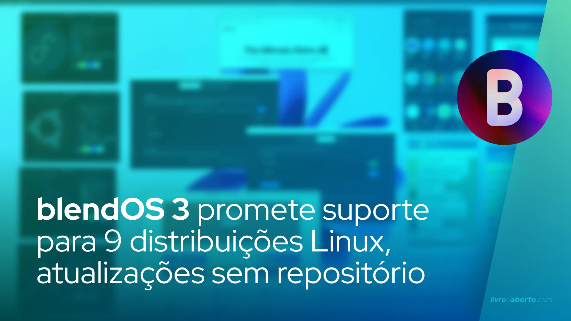 blendOS 3 promete suporte para 9 distribuições Linux, atualizações sem repositório