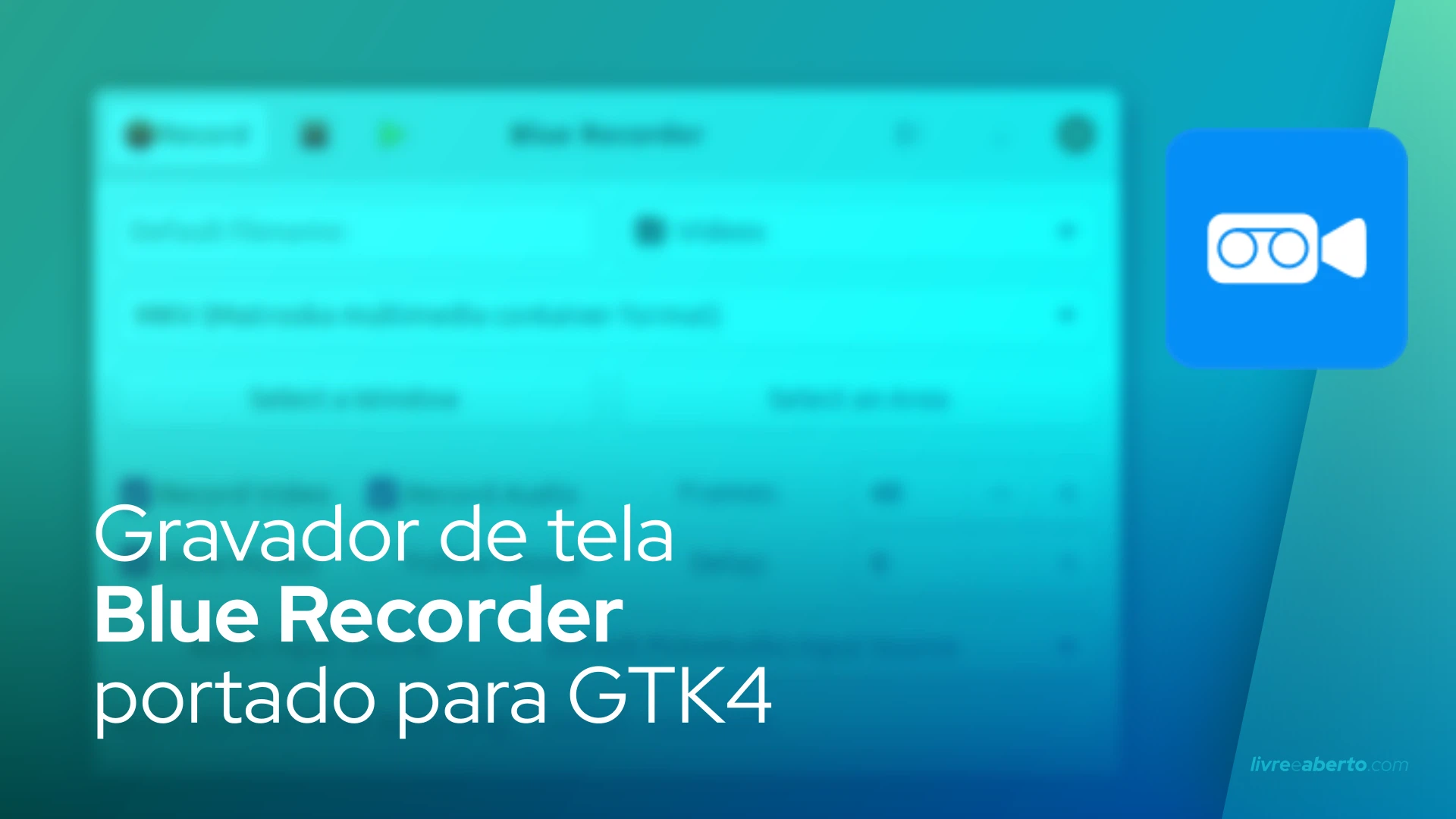 Gravador de tela Blue Recorder portado para GTK4