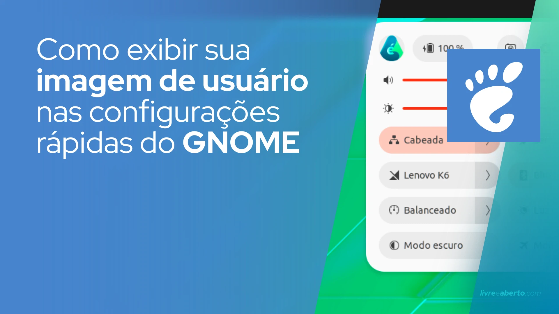 Como exibir sua imagem de usuário nas configurações rápidas do GNOME