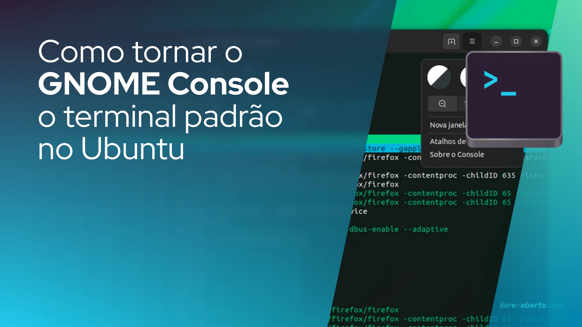 Como tornar o GNOME Console o terminal padrão no Ubuntu