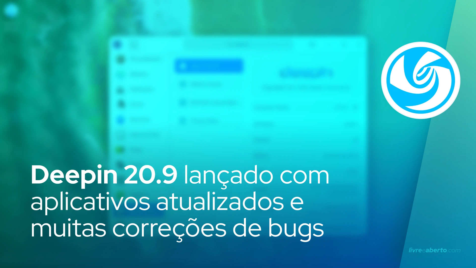 Deepin 20.9 lançado com aplicativos atualizados e muitas correções de bugs