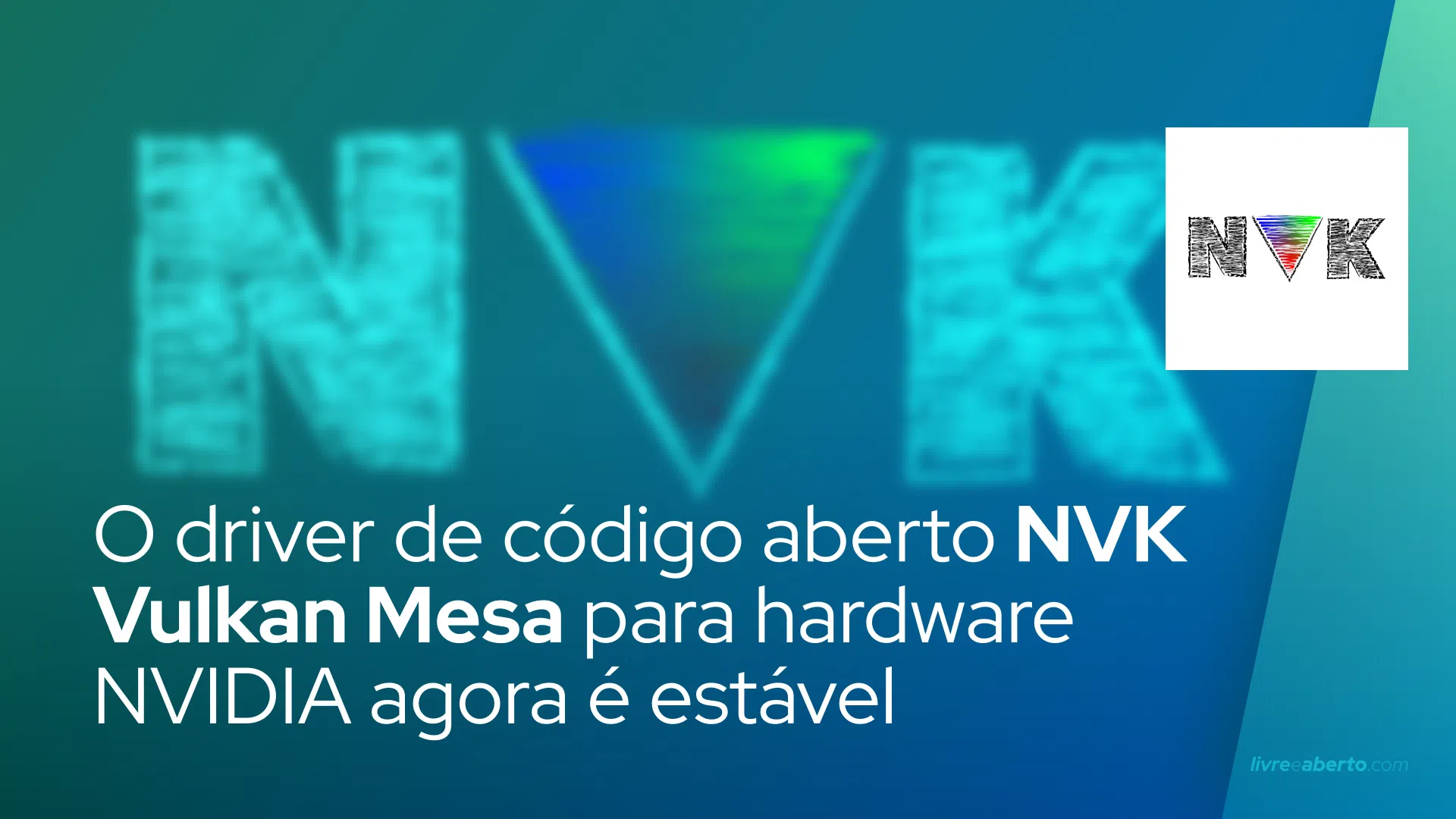 O driver de código aberto NVK Vulkan Mesa para hardware NVIDIA agora é estável