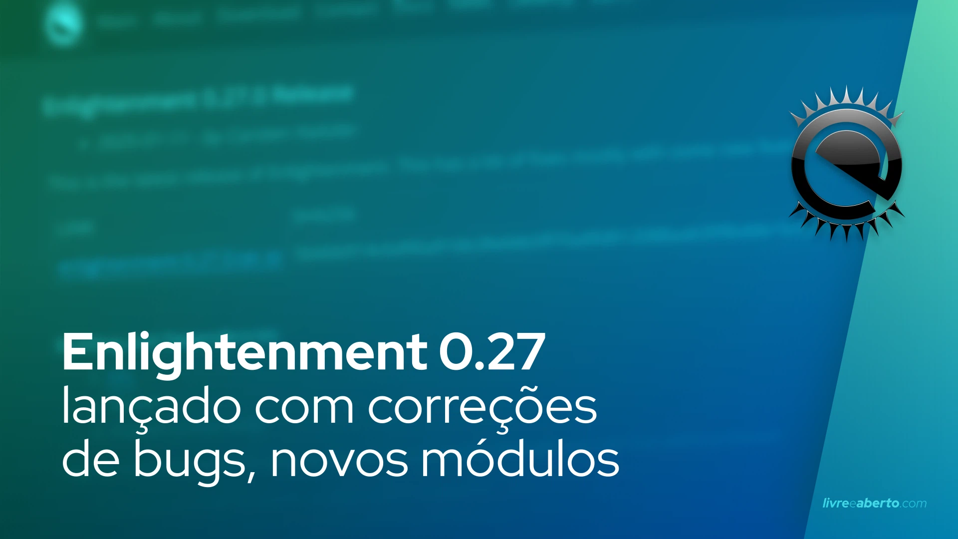 Enlightenment 0.27 lançado com correções de bugs, novos módulos