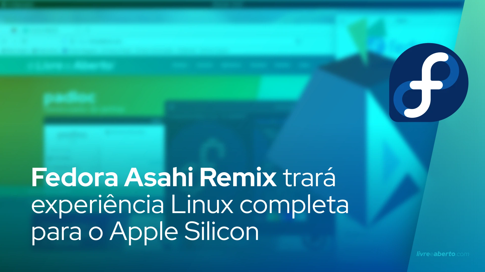 Fedora Asahi Remix trará experiência Linux completa para o Apple Silicon