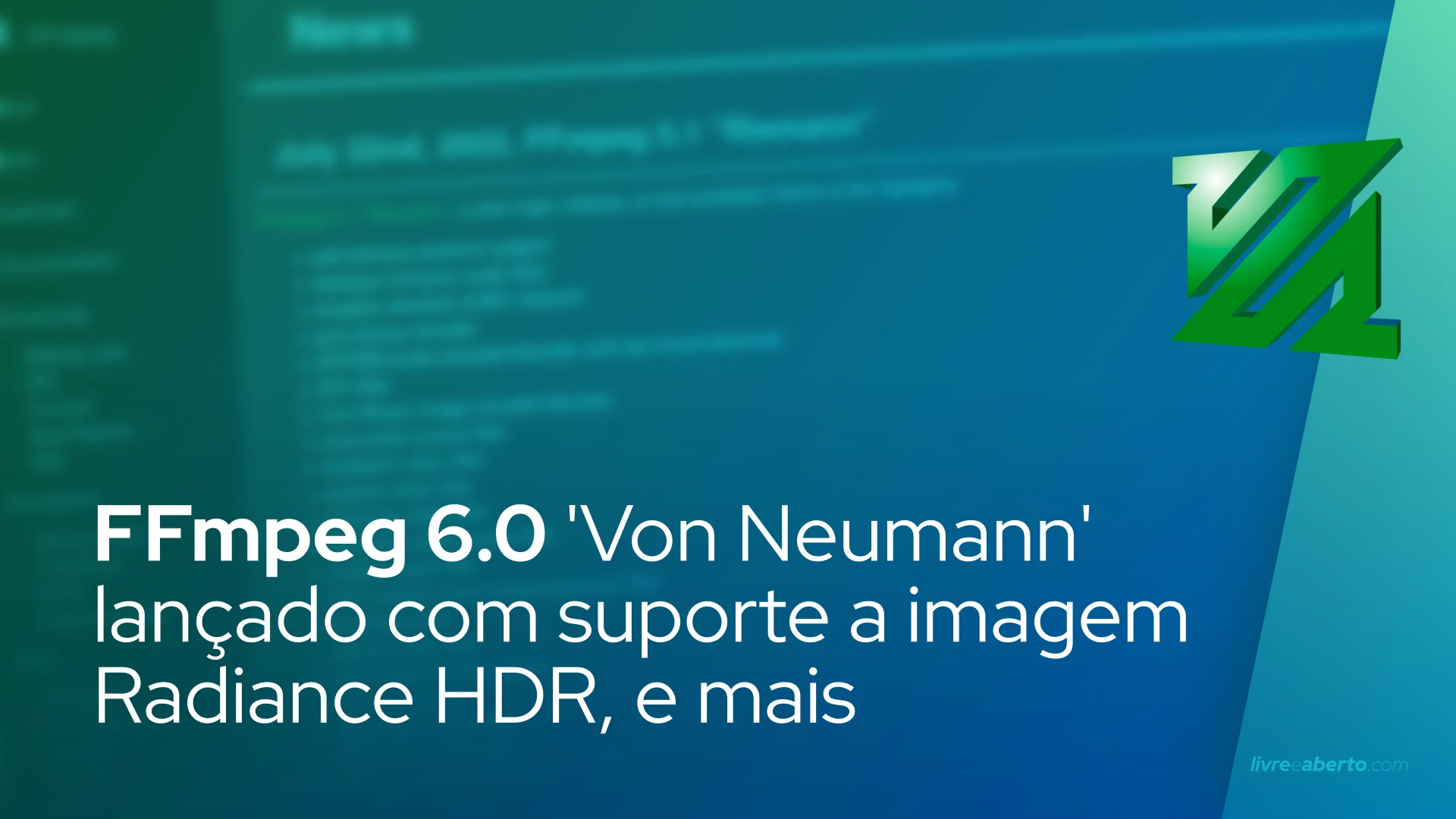 FFmpeg 6.0 'Von Neumann' lançado com suporte a imagem Radiance HDR, novos decodificadores