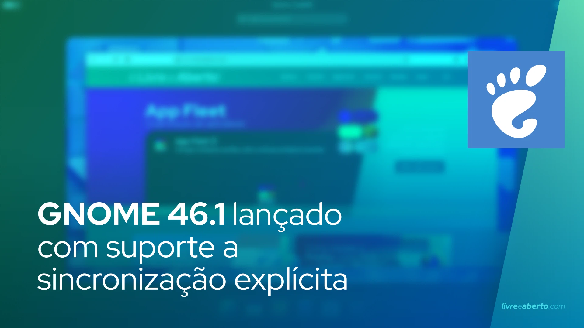 GNOME 46.1 lançado com suporte a sincronização explícita