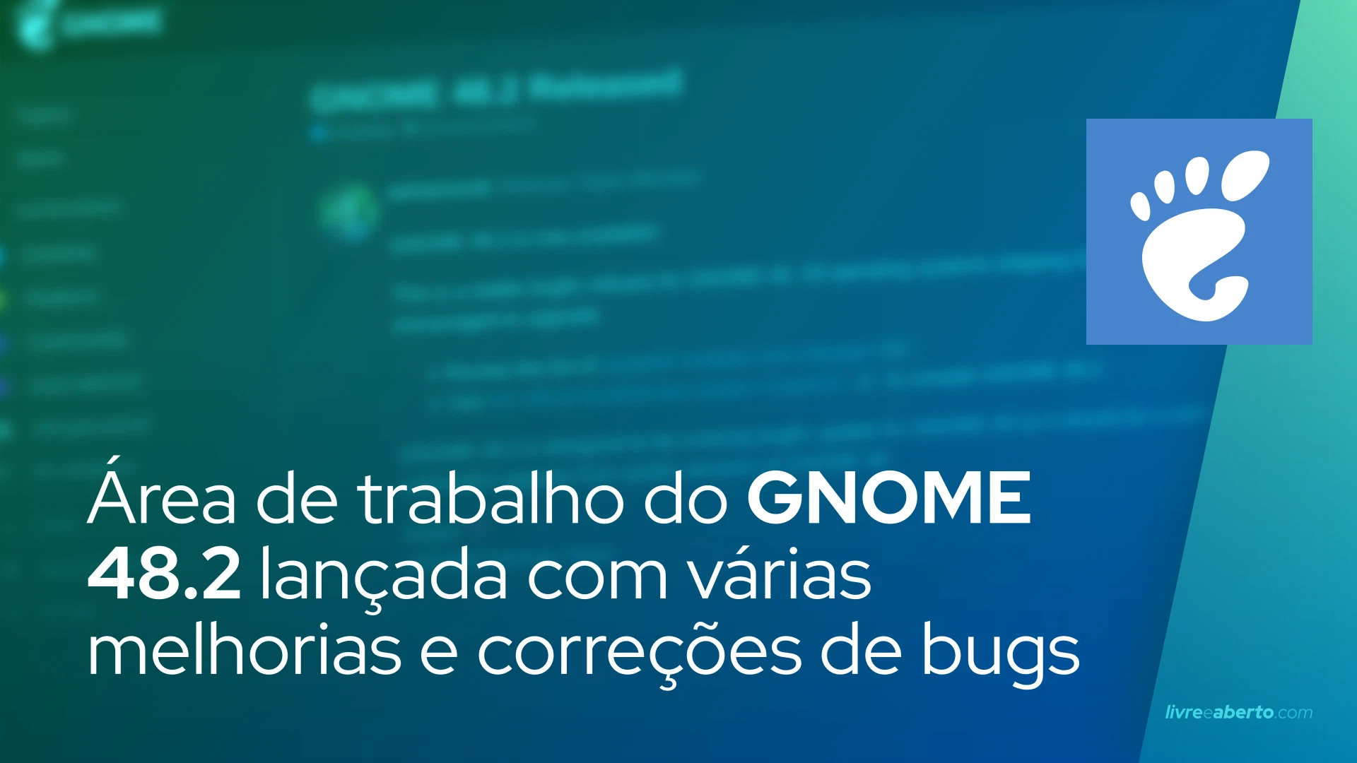 Área de trabalho do GNOME 48.2 lançada com várias melhorias e correções de bugs