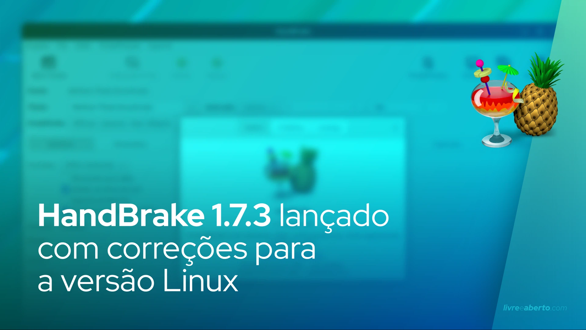 HandBrake 1.7.3 lançado com correções para a versão Linux