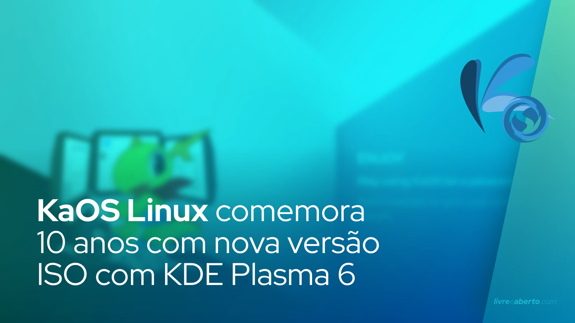 KaOS Linux comemora 10 anos com nova versão ISO com KDE Plasma 6