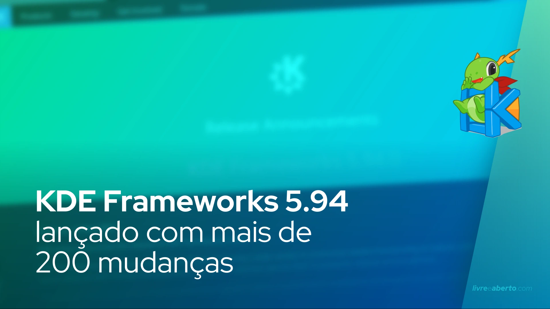 KDE Frameworks 5.94 lançado com mais de 200 mudanças, aqui está o que há de novo
