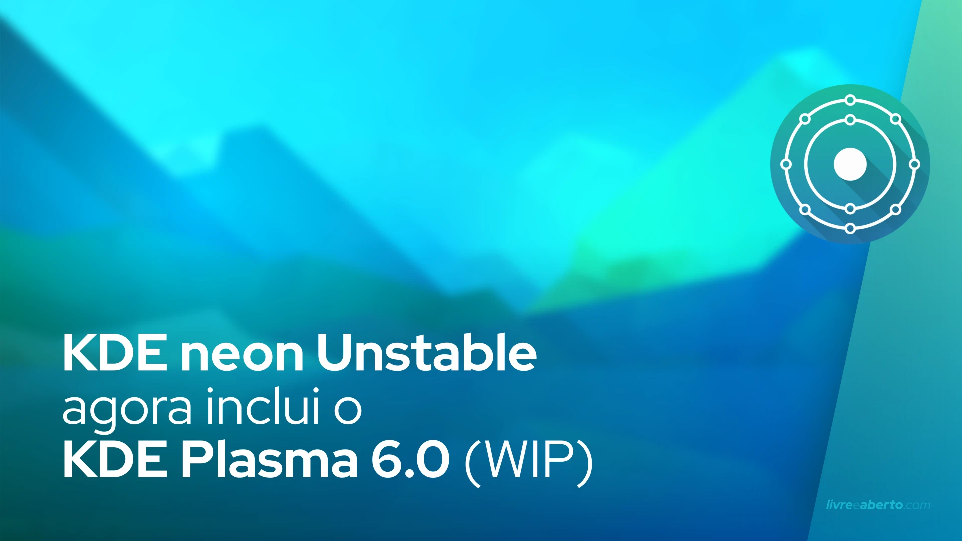 KDE neon Unstable agora inclui o KDE Plasma 6.0 (WIP)