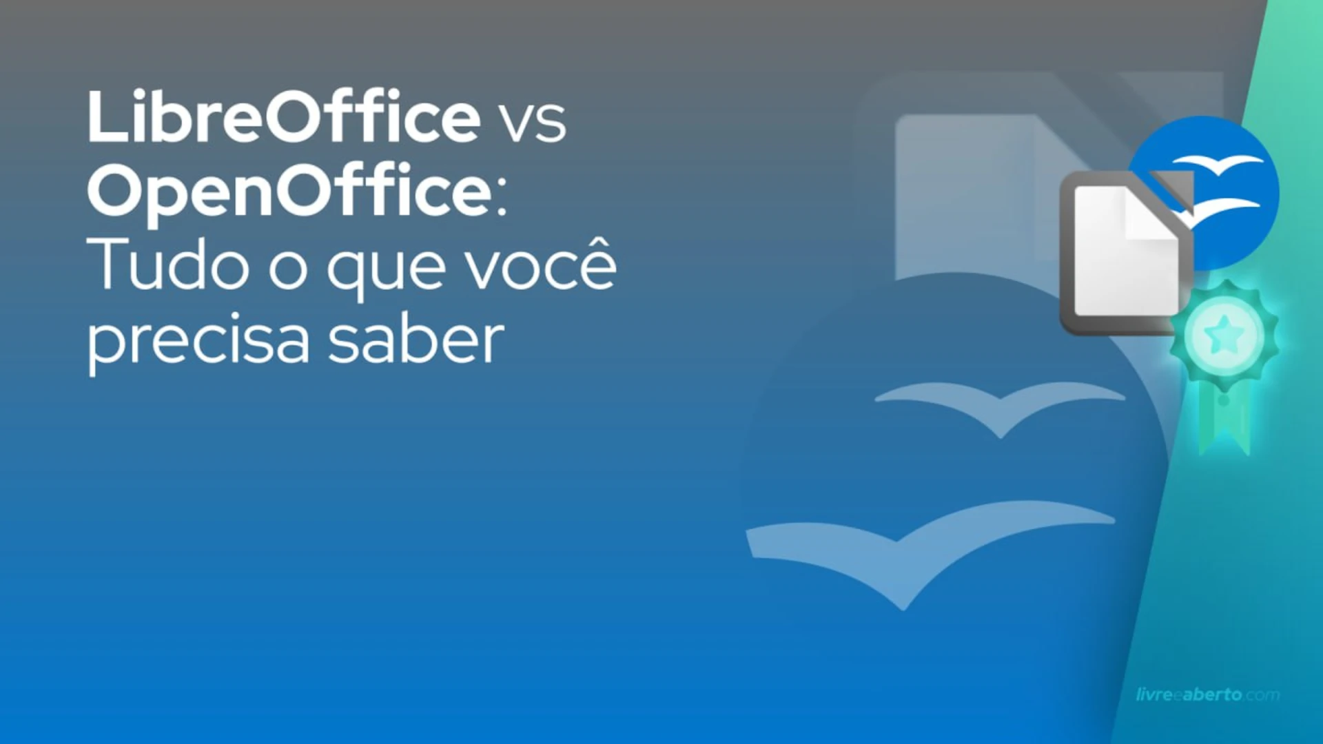 LibreOffice vs OpenOffice Tudo o que você precisa saber