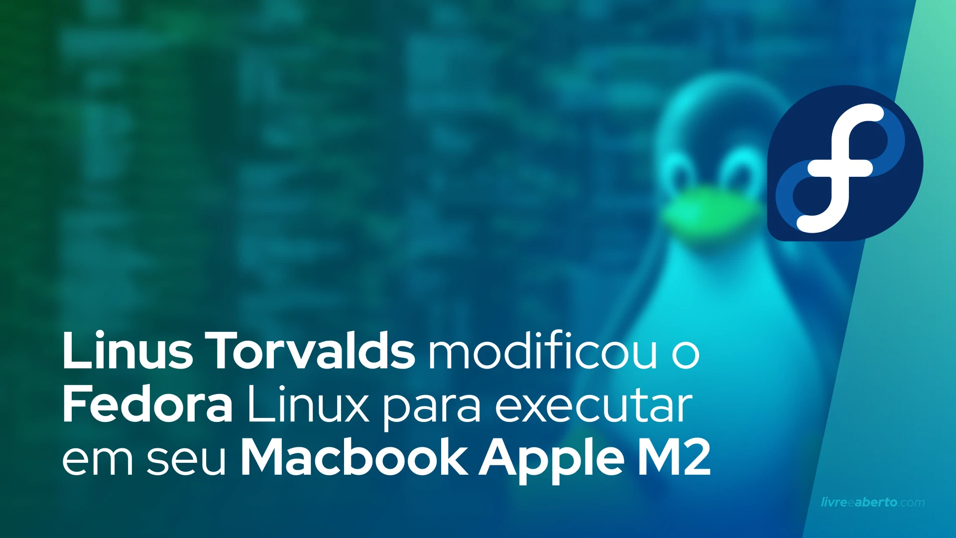 Linus Torvalds modificou o Fedora Linux para executar em seu Macbook Apple M2