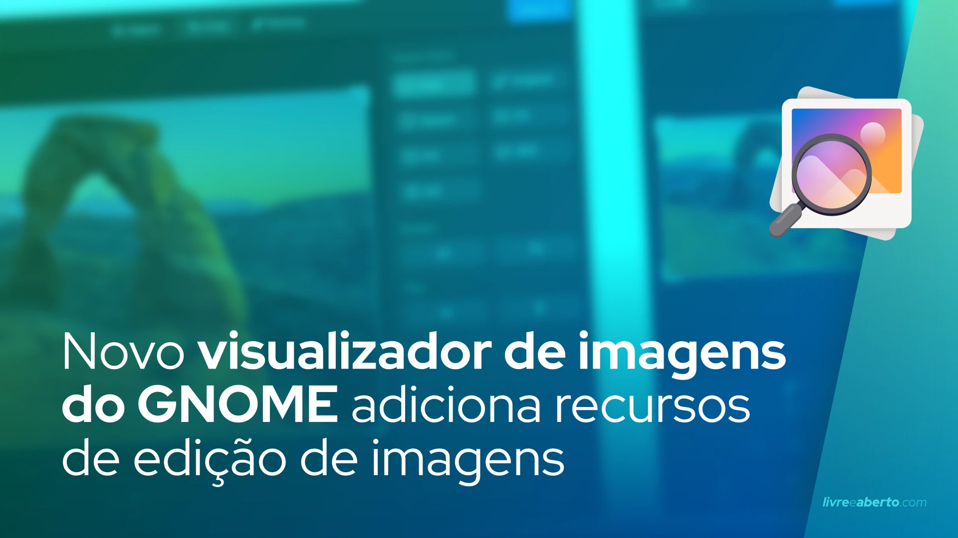 O novo visualizador de imagens do GNOME adiciona recursos de edição de imagens
