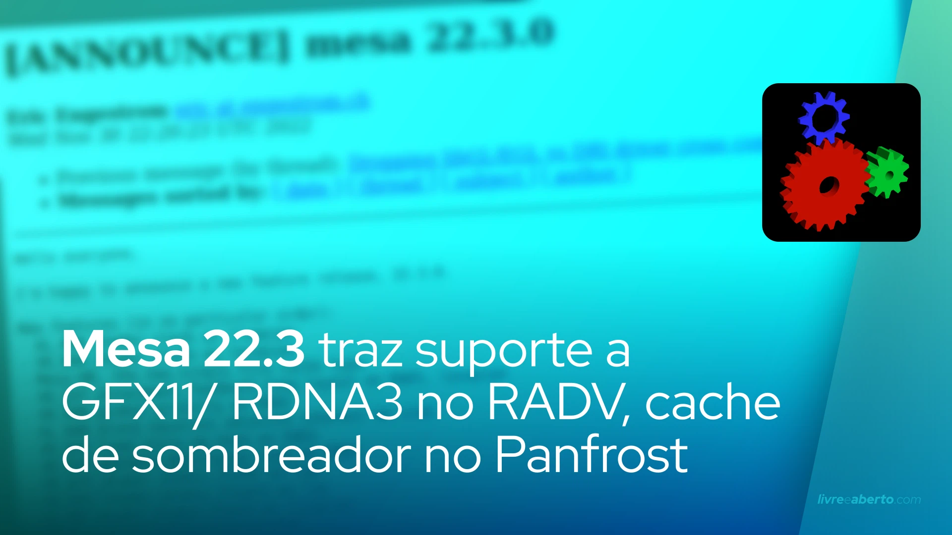 Mesa 22.3 traz suporte inicial a GFX11/RDNA3 no RADV, cache de disco de sombreador no Panfrost