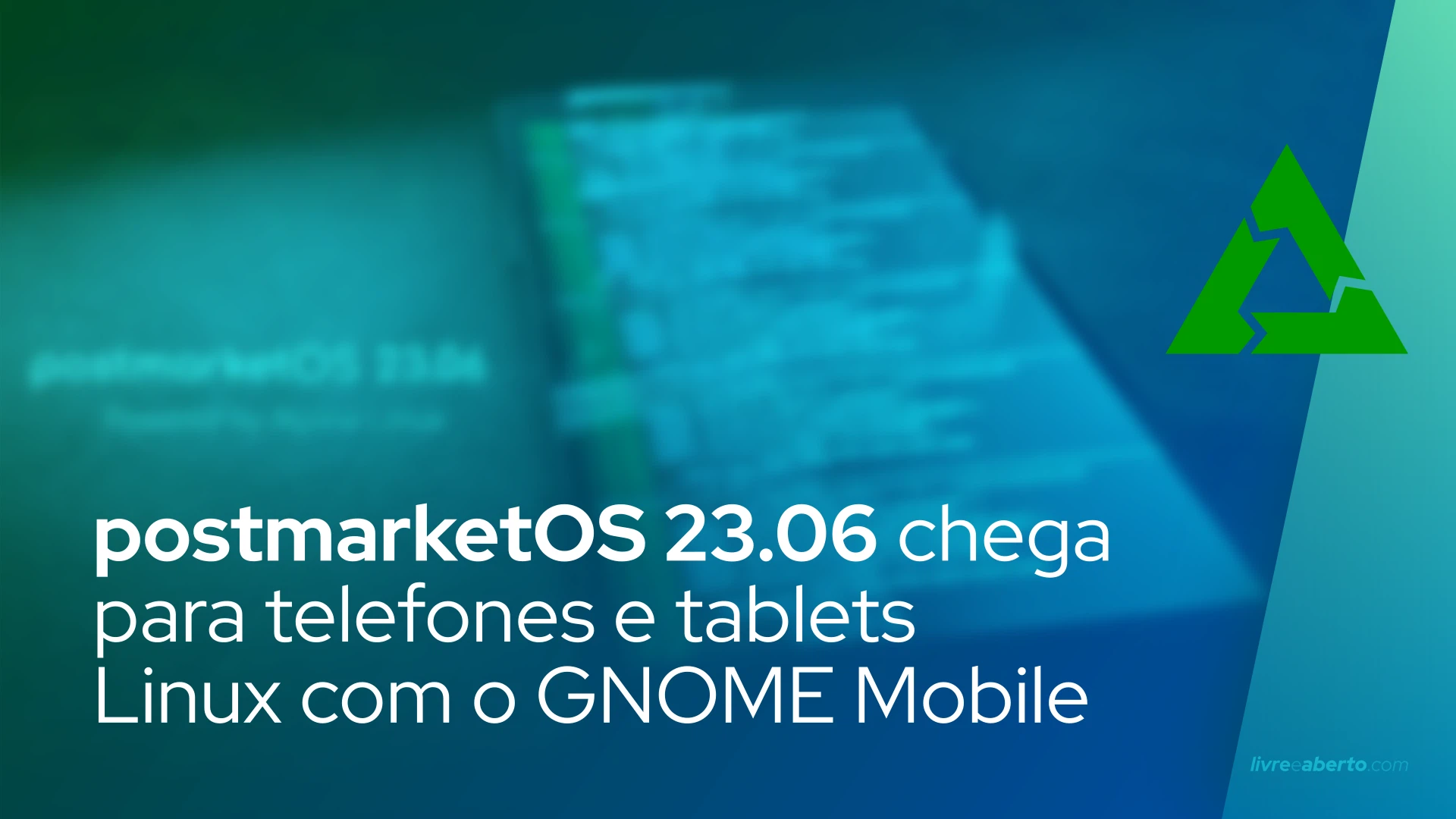 postmarketOS 23.06 chega para telefones e tablets Linux com o GNOME Mobile