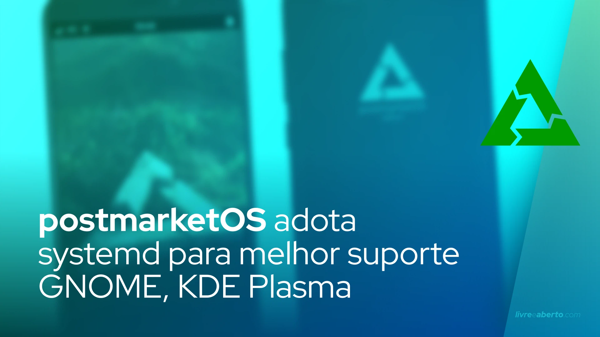 postmarketOS adota systemd para melhor suporte GNOME, KDE Plasma