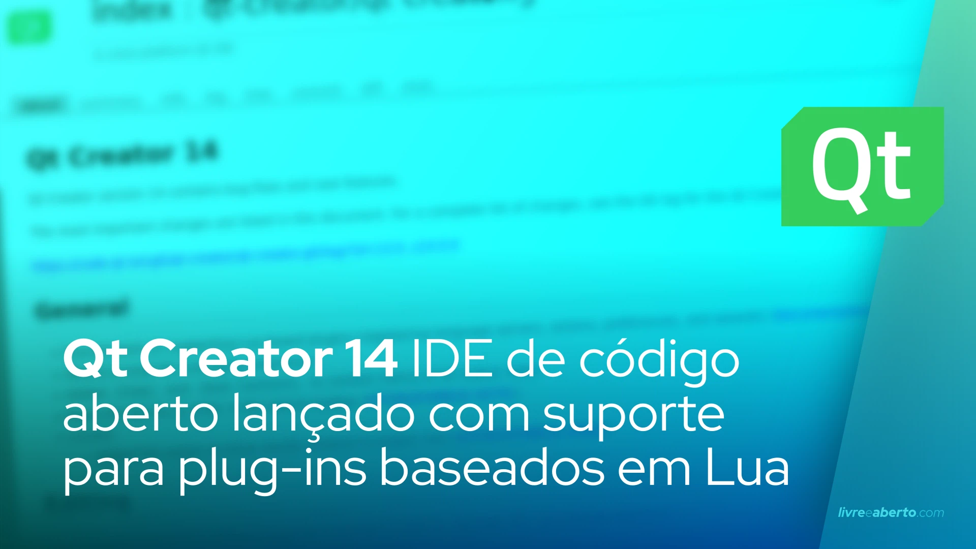 Qt Creator 14 IDE de código aberto lançado com suporte para plug-ins baseados em Lua