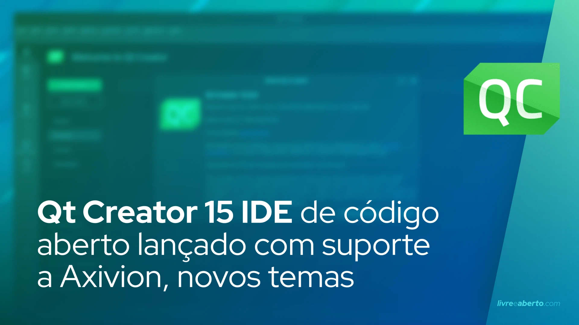 Qt Creator 15 IDE de código aberto lançado com suporte a Axivion, novos temas
