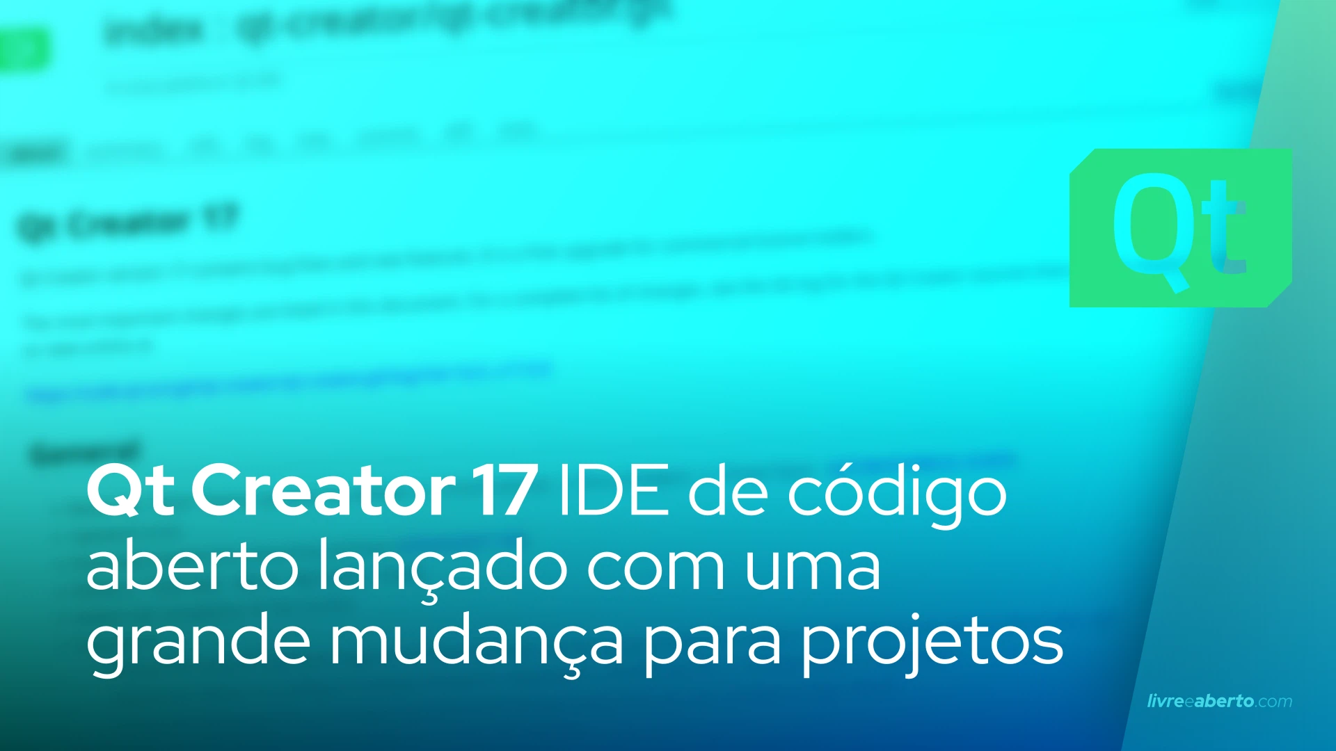 Qt Creator 17 IDE de código aberto lançado com uma grande mudança para projetos